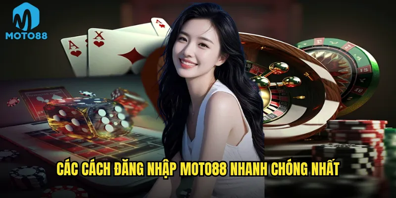 Đăng nhập Moto88 có an toàn và bảo mật tuyệt đối không? 2 Các cách đăng nhập Moto88 nhanh chóng nhất