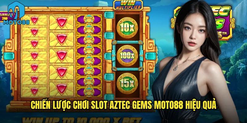 Aztec Gems tại Moto88 có thực sự ẩn chứa kho báu cổ đại? 3 Chiến lược chơi slot Aztec Gems Moto88 hiệu quả