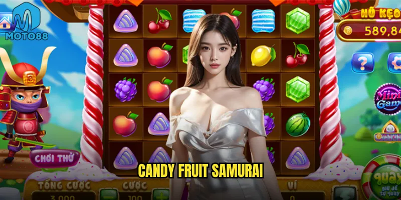 Candy Fruit Samurai tại Moto88 có kết hợp độc đáo như tên gọi? 2 Candy Fruit Samurai