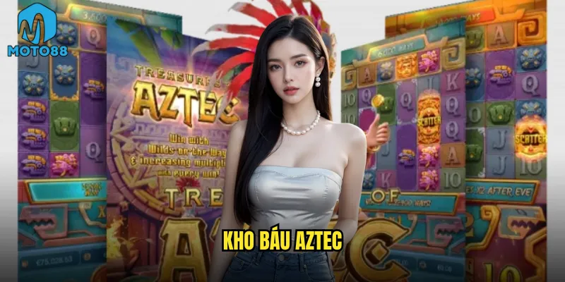 Kho báu Aztec Moto88 có phải là mỏ vàng thực sự? 8 Kho báu Aztec